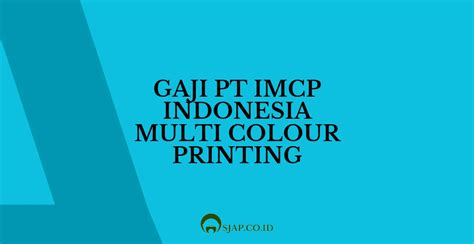 Info Gaji PT IMCP